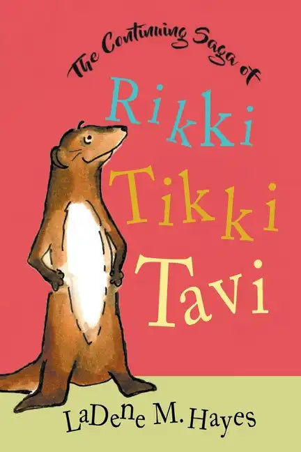 The Continuing Saga of Rikki Tikki Tavi - Paperback