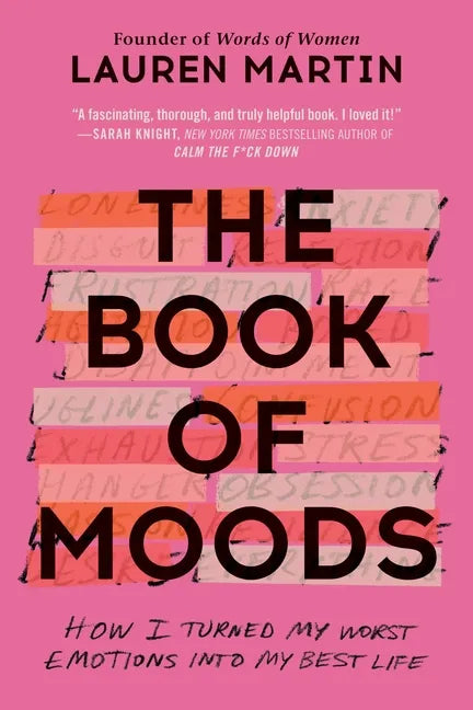 The Book of Moods: How I Turned My Worst Emotions Into My Best Life - Paperback