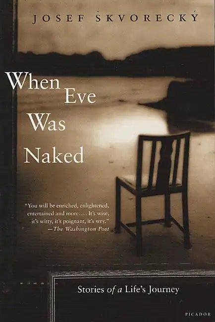 When Eve Was Naked: Stories of a Life's Journey - Paperback