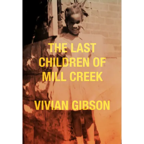 The Last Children of Mill Creek - Paperback