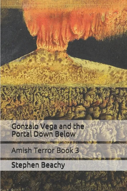 Gonzalo Vega and the Portal Down Below - Paperback