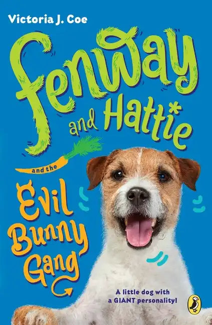 Fenway and Hattie and the Evil Bunny Gang - Paperback