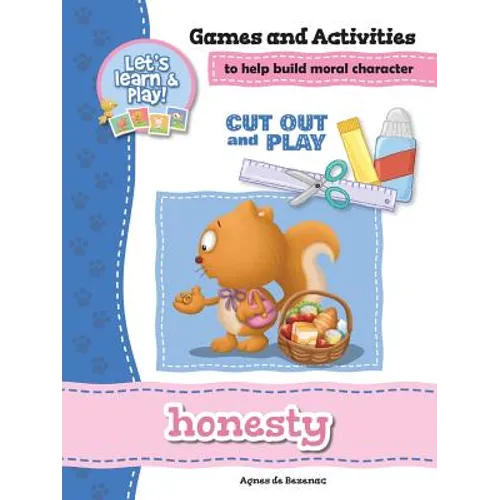 Honesty - Games and Activities: Games and Activities to Help Build Moral Character - Paperback