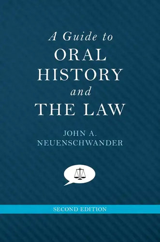 Guide to Oral History and the Law (Revised) - Paperback