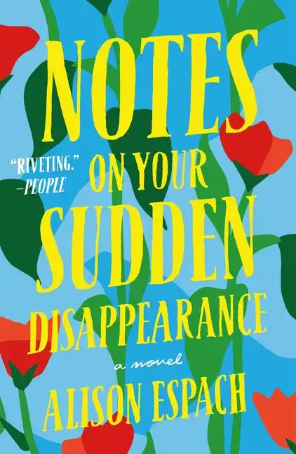 Notes on Your Sudden Disappearance - Paperback