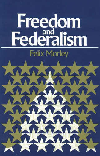 Freedom & Federalism - Paperback