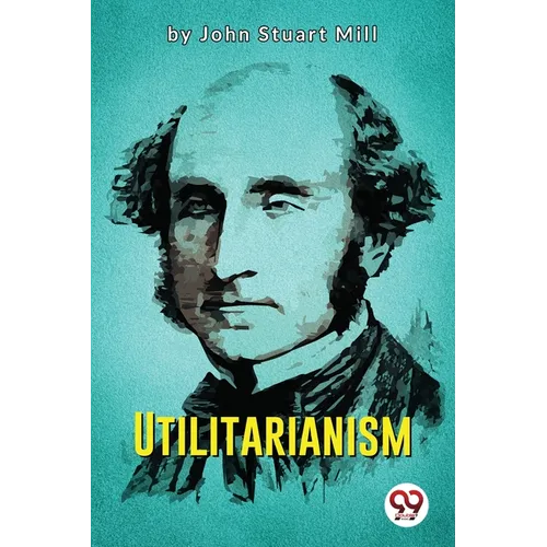 Utilitarianism - Paperback