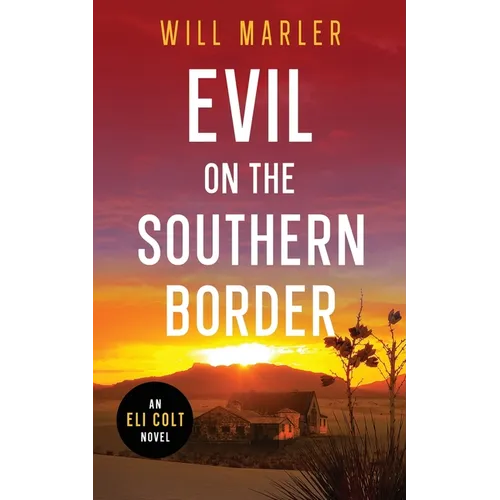 Evil on the Southern Border - Paperback