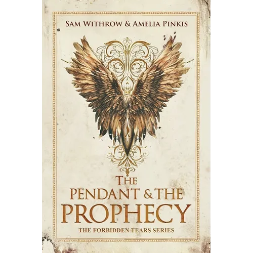 The Pendant & The Prophecy - Paperback