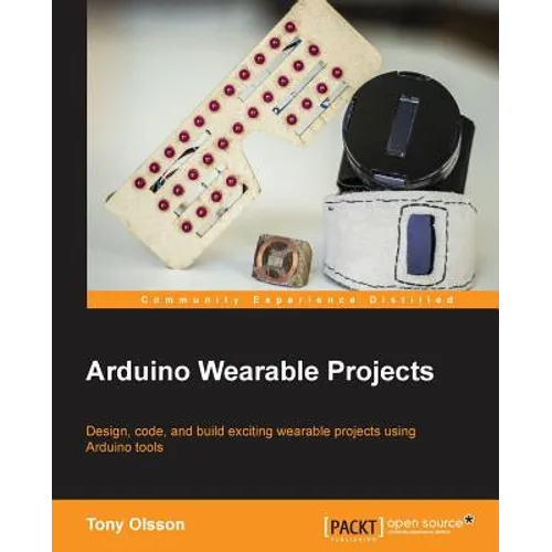 Arduino Wearable Projects - Paperback