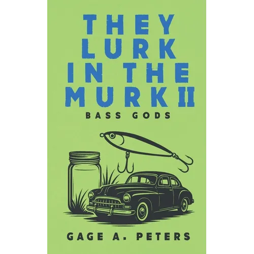 They Lurk in the Murk - Paperback