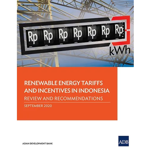 Renewable Energy Tariffs and Incentives in Indonesia: Review and Recommendations
