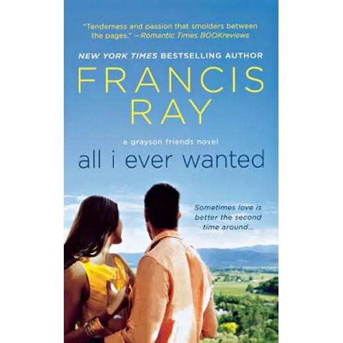 All I Ever Wanted: A Grayson Friends Novel - Paperback