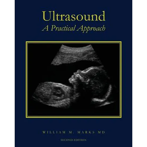 Ultrasound: A Practical Approach - Paperback