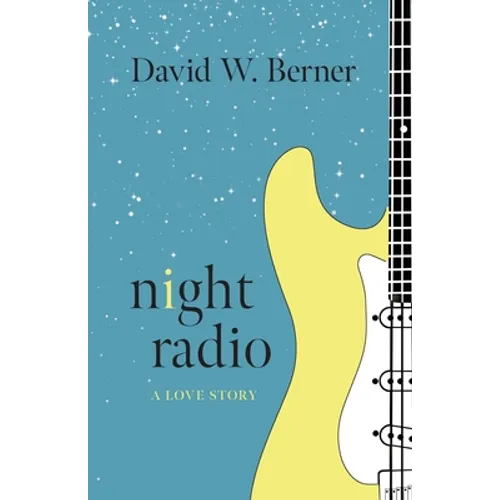 Night Radio: A Love Story - Paperback