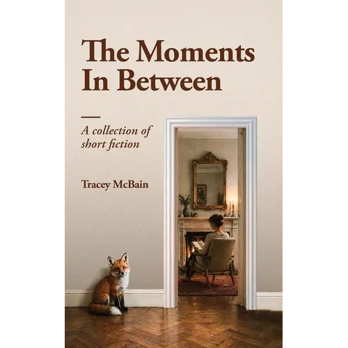 The Moments In Between - Paperback
