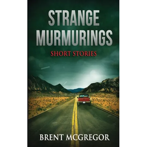 Strange Murmurings: Short Stories - Paperback