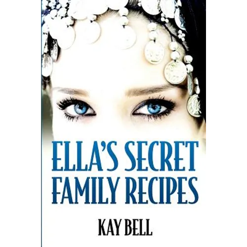 Ella's Secret Family Recipes - Paperback