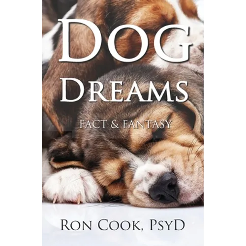Dog Dreams: Fact & Fantasy - Paperback