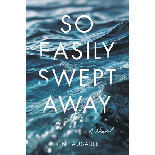 So Easily Swept Away - Paperback