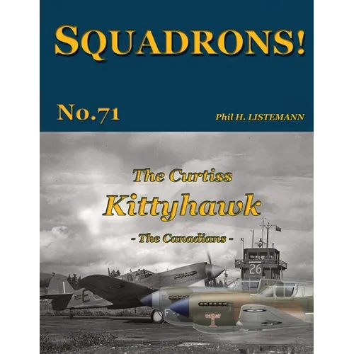 The Curtiss Kittyhawk: The Canadians - Paperback