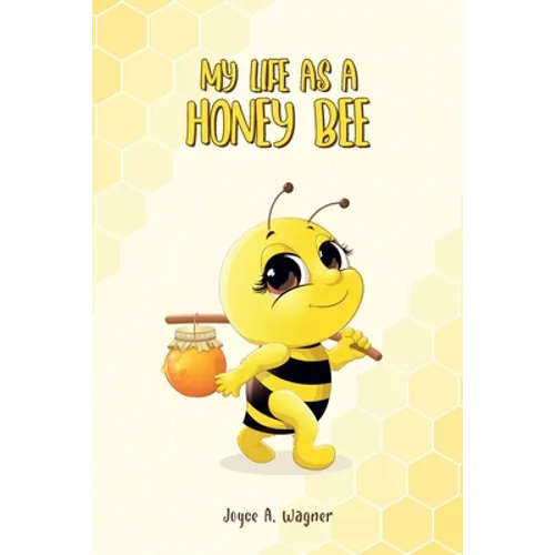 My Life as A Honey Bee - Paperback