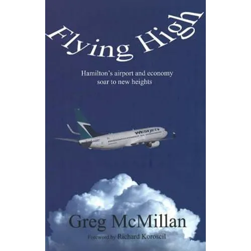 Flying High: Hamilton's Airport and Economy Soar to New Heights (Business/Airport) - Paperback