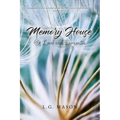 Memory House: Of Love and Dementia - Paperback
