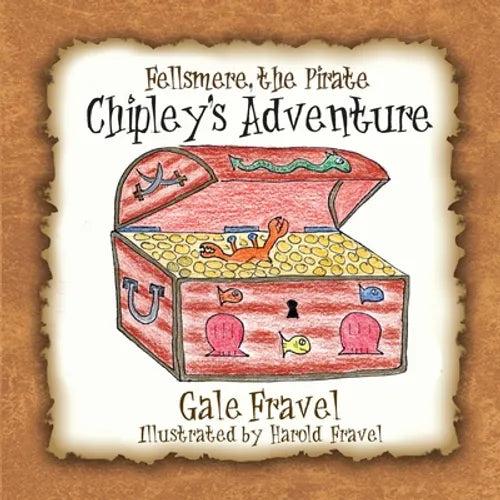 Fellsmere the Pirate, Chipley's Adventure - Paperback