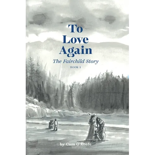 To Love Again: The Fairchild Story - Paperback