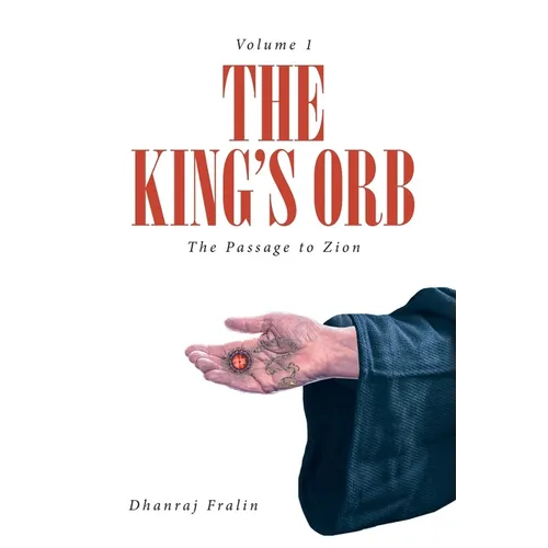 The King's Orb: The Passage to Zion - Paperback
