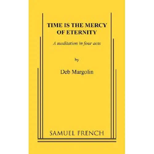 Time Is the Mercy of Eternity - Paperback