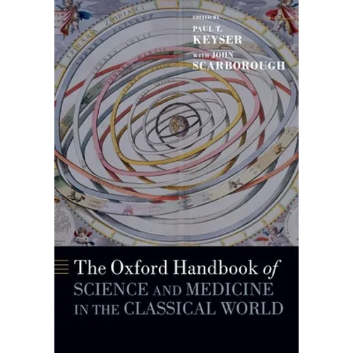 The Oxford Handbook of Science and Medicine in the Classical World - Paperback