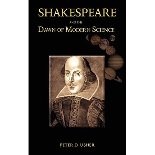 Shakespeare and the Dawn of Modern Science - Hardcover