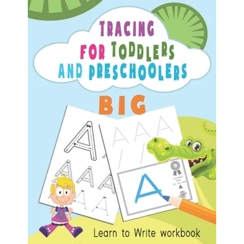 Tracing For Toddlers and Preschoolers: Learn to Write workbook. Letters and numbers tracing, Alphabet learning for Ages 2-5. - Paperback