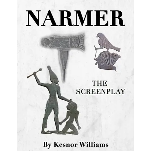 Narmer: The Screenplay - Paperback