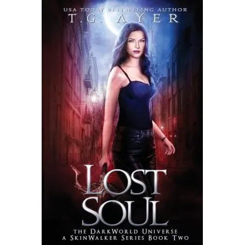 Lost Soul: A SkinWalker Novel #2: A DarkWorld Series - Paperback