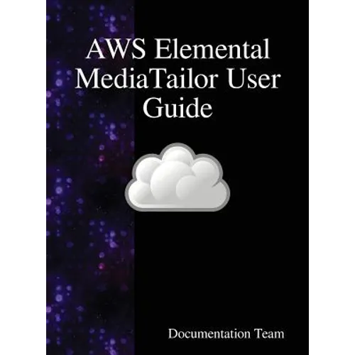 AWS Elemental MediaTailor User Guide - Hardcover