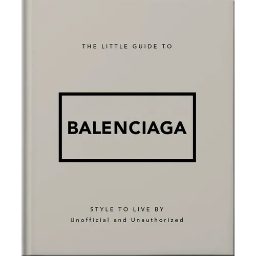 The Little Guide to Balenciaga - Hardcover