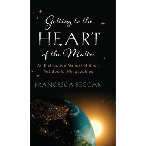 Getting to the Heart of the Matter - Hardcover