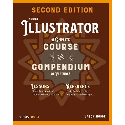 Adobe Illustrator, 2nd Edition: A Complete Course and Compendium of Features - Paperback