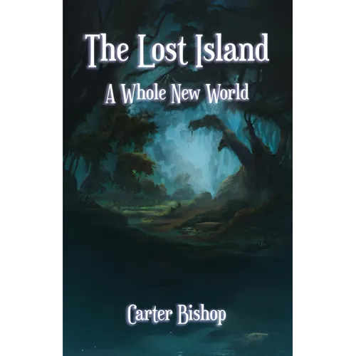 The Lost Island: A Whole New World - Paperback