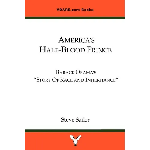 America's Half-Blood Prince: Barack Obama's 