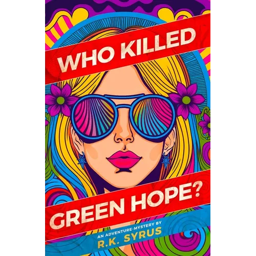 Who Killed Green Hope?: Global Warming just became Cold-Blooded Murder - Paperback
