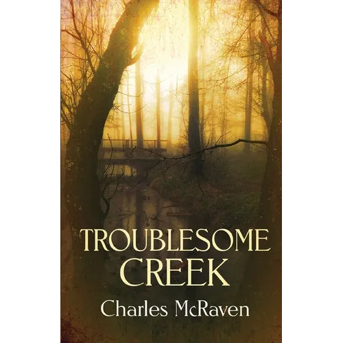 Troublesome Creek - Paperback