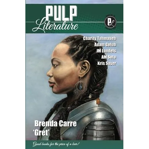 Pulp Literature Summer 2017: Issue 15 - Paperback