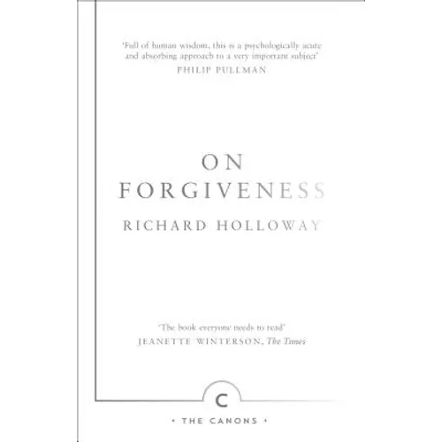 On Forgiveness: How Can We Forgive the Unforgivable? - Paperback