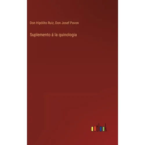 Suplemento á la quinologia - Hardcover