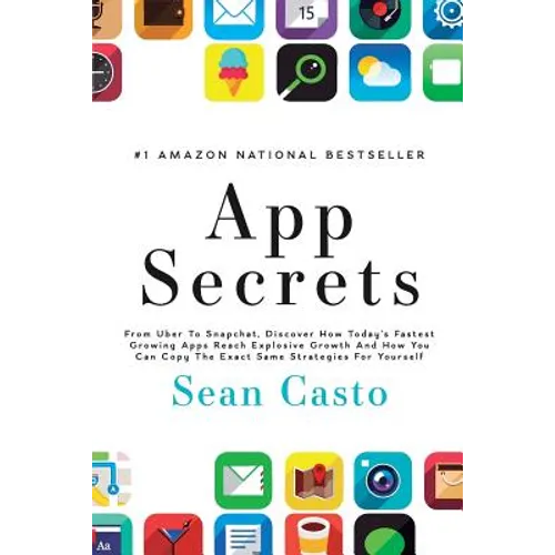 App Secrets: How To Create A Million Dollar App - Paperback