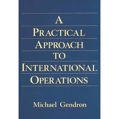 Practical Approach to International Operations - Hardcover